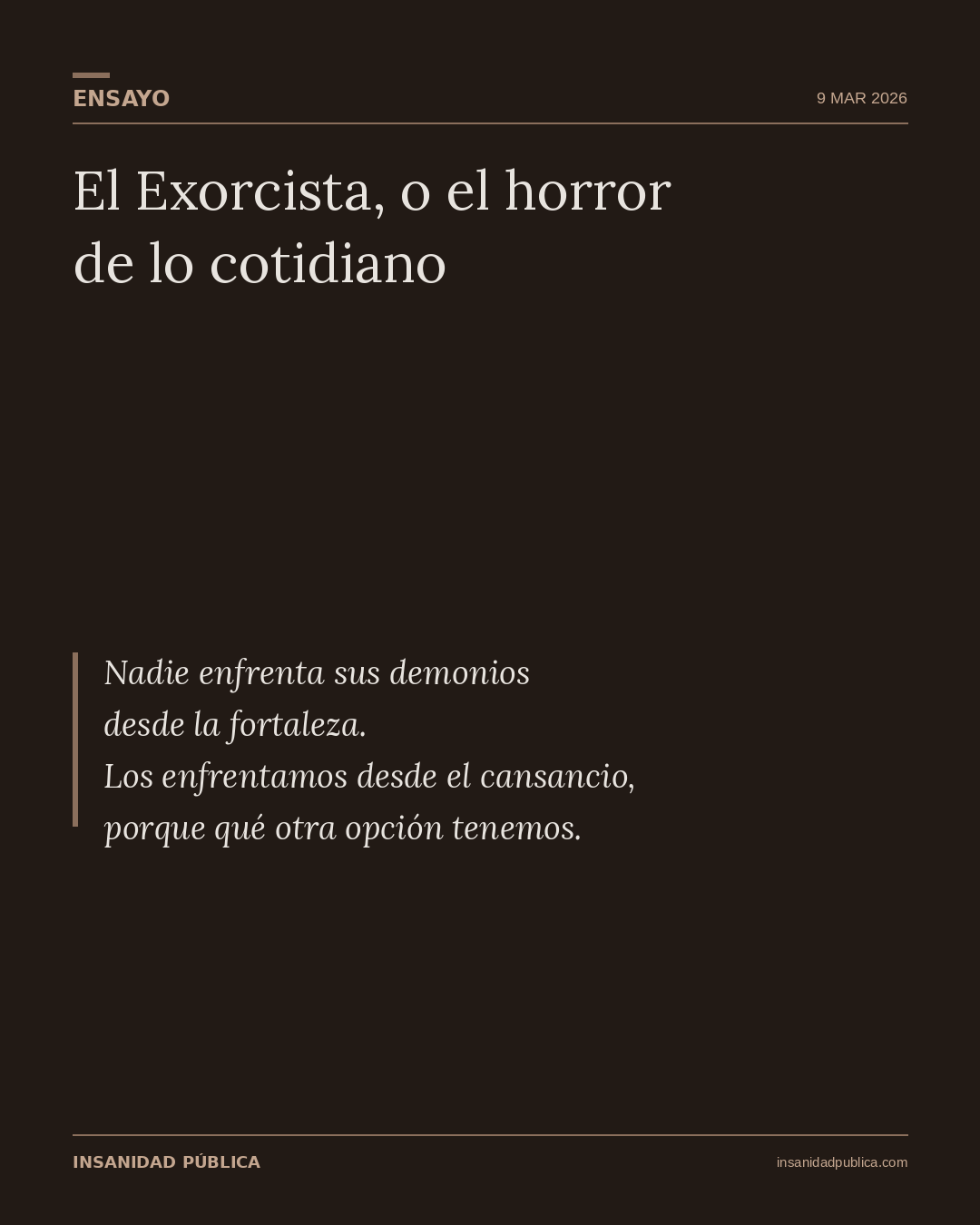 El Exorcista, o el horror de lo cotidiano