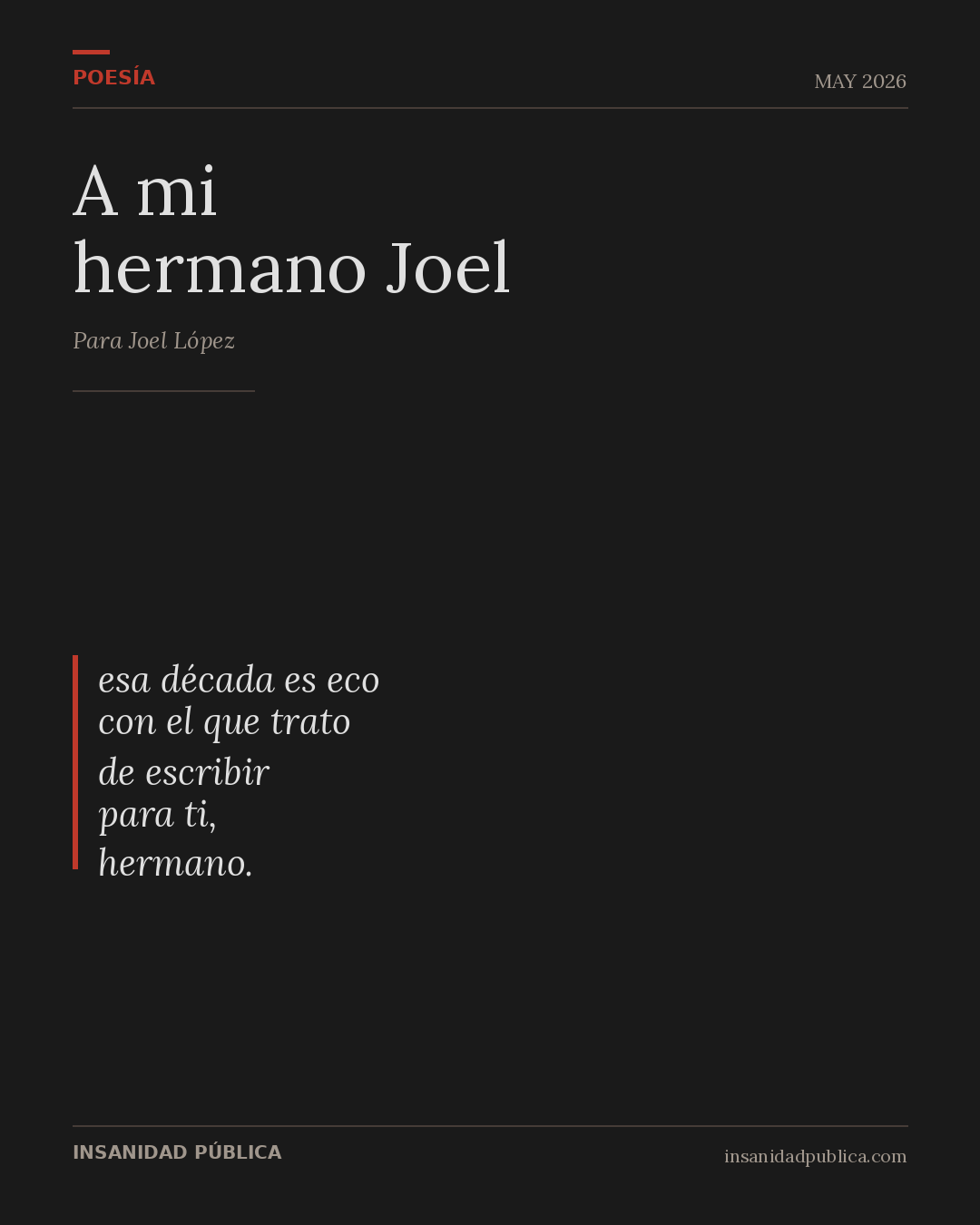 A mi hermano Joel
